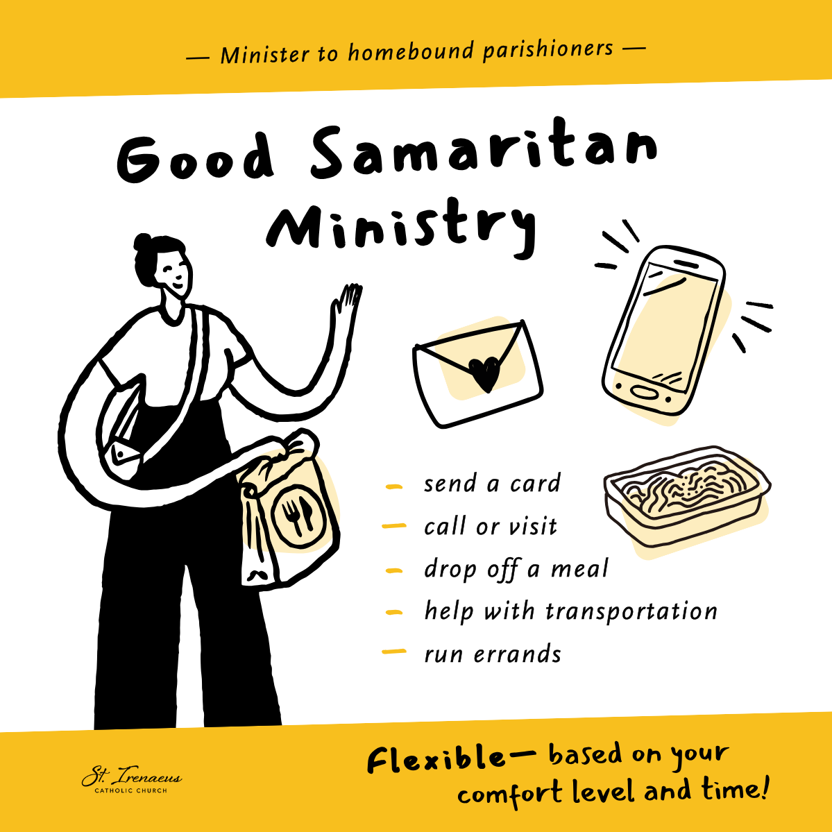Join our Good Samaritan Ministry and visit or outreach with the homebound