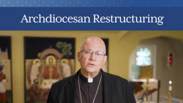 Archdiocesan Restructuring with photo of Archbishop Weisenburger