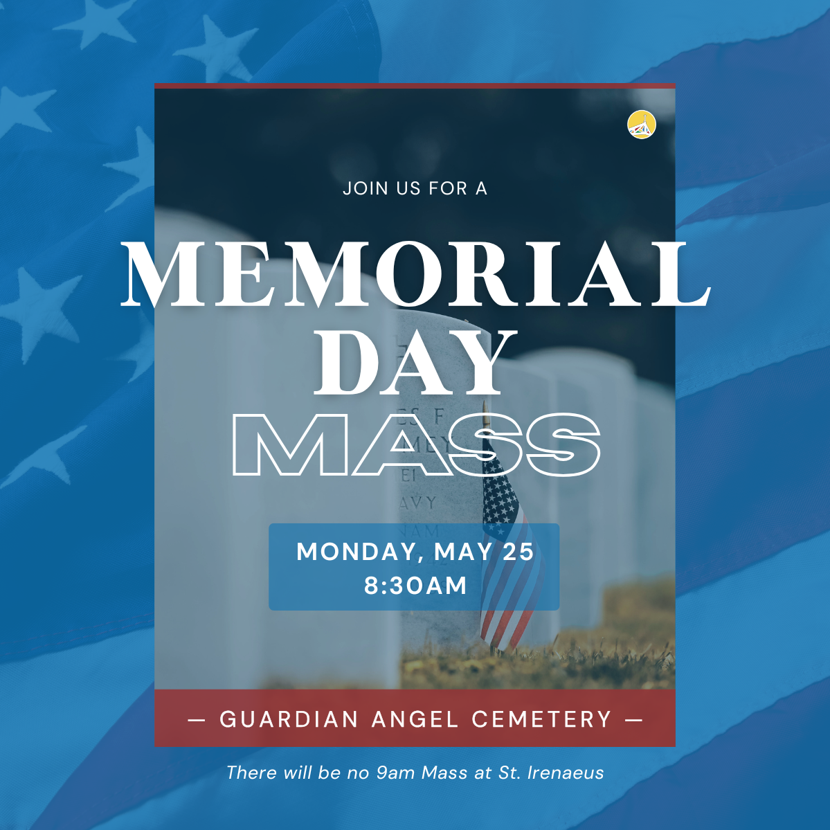Memorial Day Mass at Guardian Angel Cemetery on May 25. Photo of gravestones with small American flag.