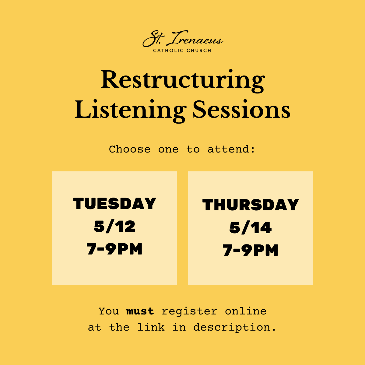 Restructuring Listening Session dates May 12 and 14