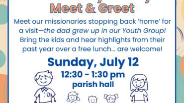 Join us for a missionary meet and greet lunch after Mass on July 12