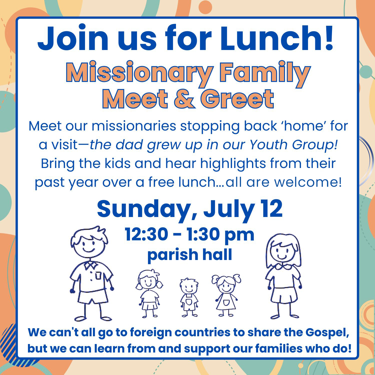 Join us for a missionary meet and greet lunch after Mass on July 12