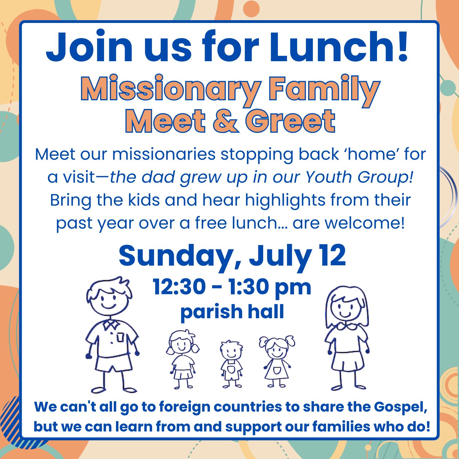Join us for a missionary meet and greet lunch after Mass on July 12